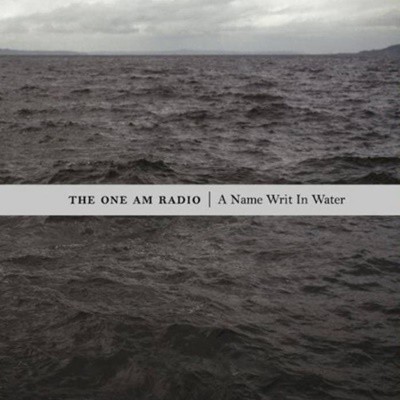 The One AM Radio - A Name Writ In Water (US 수입)