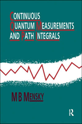 Continuous Quantum Measurements and Path Integrals