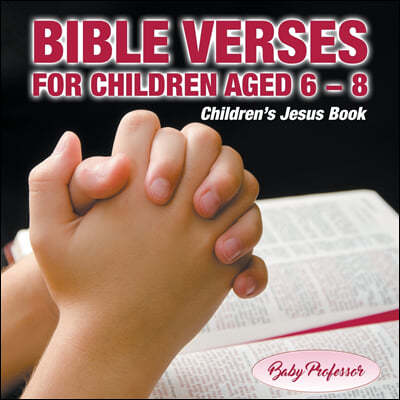 365 Days of Bible Verses for Children Aged 6 - 8 Children's Jesus Book