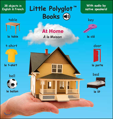 At Home/? la Maison: Bilingual French and English Vocabulary Picture Book (with audio by native speakers!)