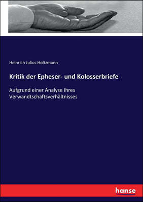 Kritik der Epheser- und Kolosserbriefe