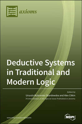 Deductive Systems in Traditional and Modern Logic