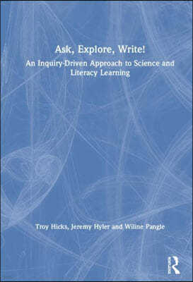 Ask, Explore, Write!