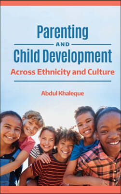 Parenting and Child Development: Across Ethnicity and Culture