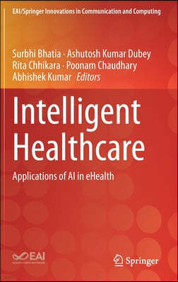 Intelligent Healthcare: Applications of AI in Ehealth