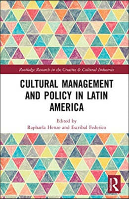 Cultural Management and Policy in Latin America