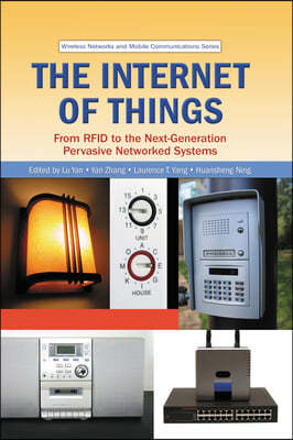 The Internet of Things: From Rfid to the Next-Generation Pervasive Networked Systems