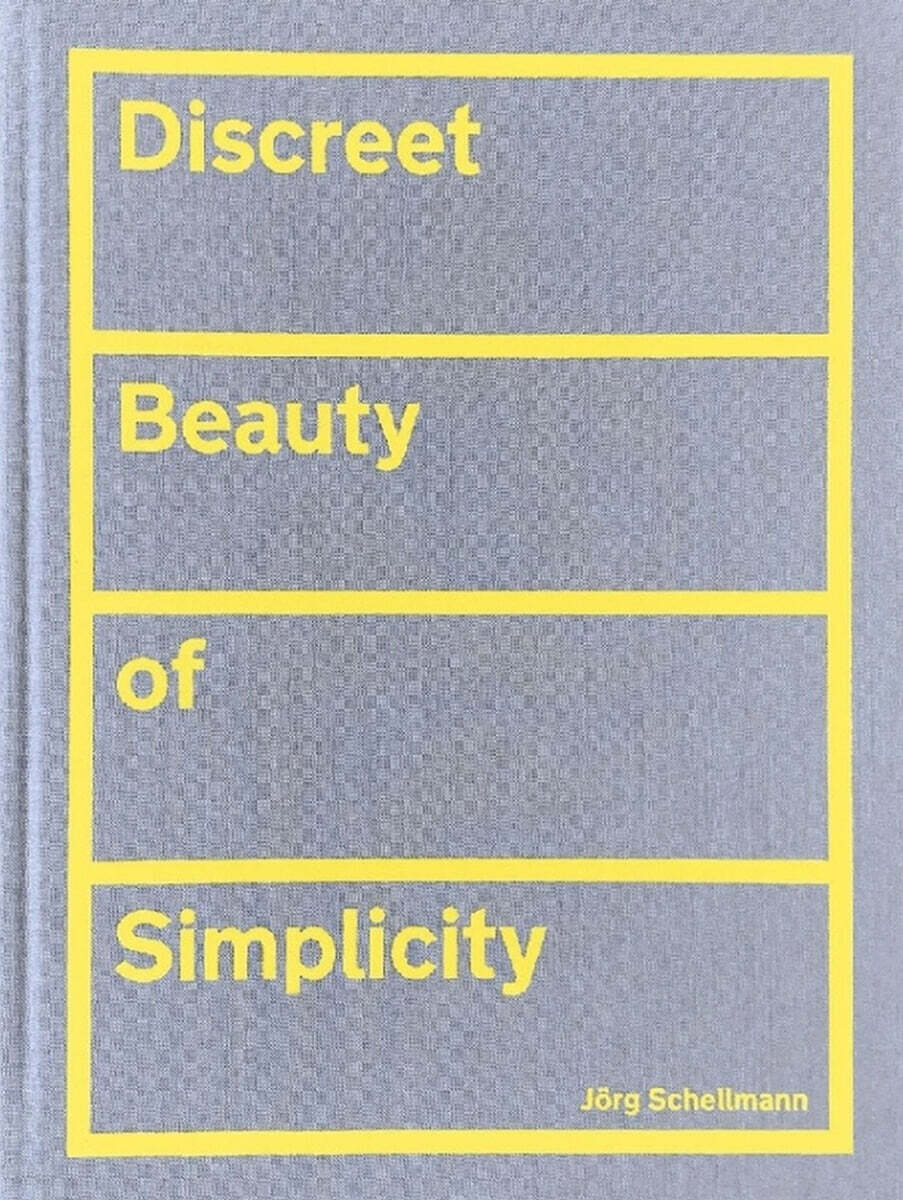 Jorg Schellmann: Discreet Beauty of Simplicity