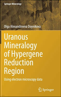 Uranous Mineralogy of Hypergene Reduction Region: Using Electron Microscopy Data