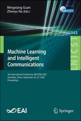 Machine Learning and Intelligent Communications: 5th International Conference, Mlicom 2020, Shenzhen, China, September 26-27, 2020, Proceedings