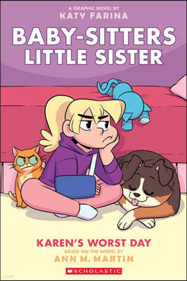 Karen's Worst Day: A Graphic Novel (Baby-Sitters Little Sister #3): Volume 3