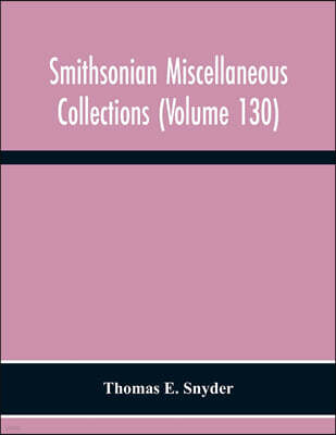 Alpha Edition Smithsonian Miscellaneous Collections (Volume 130) Annotated Subject-Heading Bibliography Of Termites 1350 B. C. To A. D. 1954