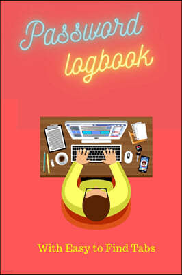 Password Logbook: With Easy Find Tabs