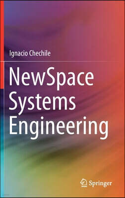 Newspace Systems Engineering