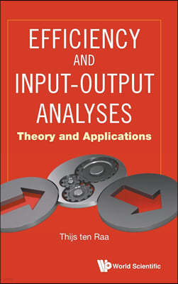 Efficiency and Input-Output Analyses: Theory and Applications