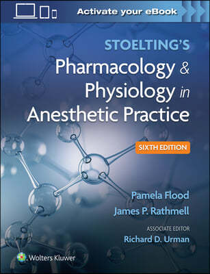 Stoelting's Pharmacology & Physiology in Anesthetic Practice