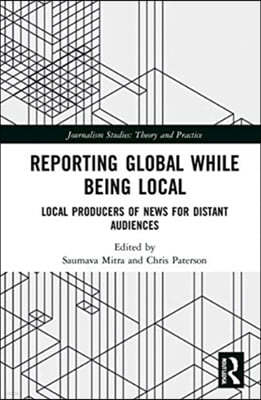 Reporting Global while being Local