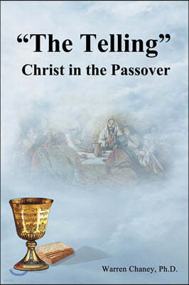 "The Telling": Christ in the Passover