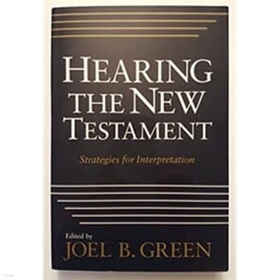 Hearing the New Testament / Joel B. Green