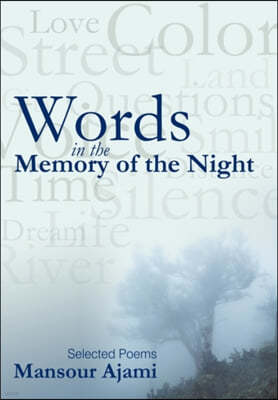 Words in the Memory of the Night: Selected Poems