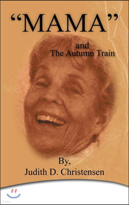 "Mama": The Autumn Train
