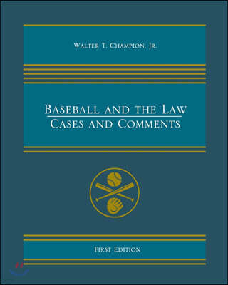 Baseball and the Law: Cases and Comments