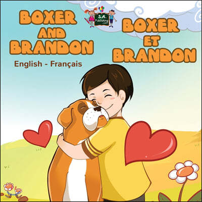 Boxer and Brandon Boxer et Brandon: English French Bilingual Edition