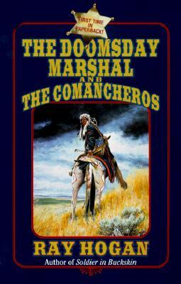 The Doomsday Marshal and the Comancheros