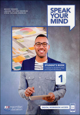 Speak Your Mind Level 1 Student's Book + access to Student's App and Digital Workbook