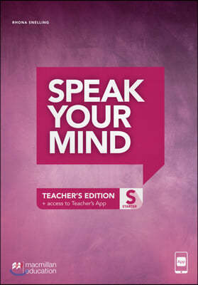 Speak Your Mind Starter Level Teacher's Edition + access to Teacher's App