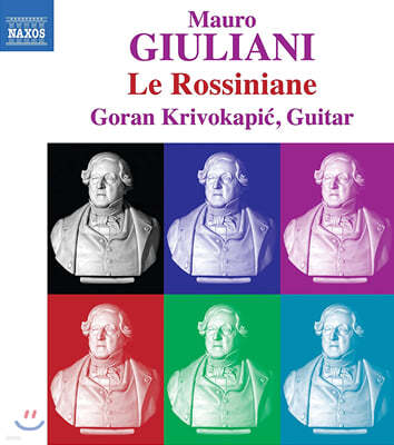 Goran Krivokapic 줄리아니: 여섯 개의 ‘로시니아나’ (Mauro Giuliani: La Rossiniane)