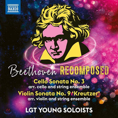 Lgt Young Soloists 亥: ÿ ҳŸ 3, ̿ø ҳŸ 9 ũó [Ǿӻ ] (Beethoven Recomposed) 
