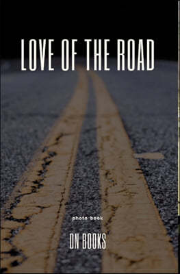 Love of the Road the photo book
