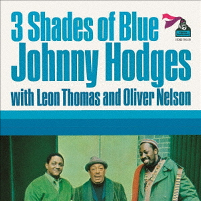 Johnny Hodges/Oliver Nelson/Leon Thomas - 3 Shades Of Blue (Remastered)(Ltd. Ed)(Ϻ)(CD)