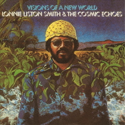 Lonnie Liston Smith & The Cosmic Echoes - Visions Of A New World (Remastered)(Ltd. Ed)(Ϻ)(CD)