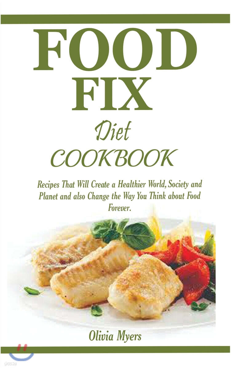 Food Fix Diet Cookbook - 예스24