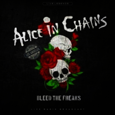 Alice In Chains — Bleed The Freaks 앨범 커버