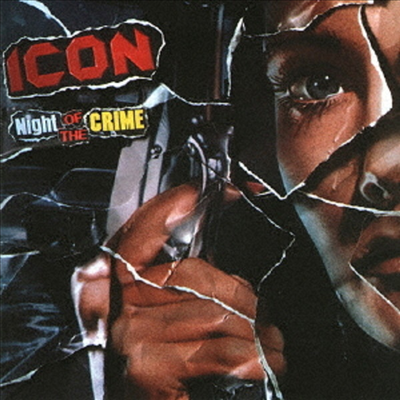 Icon - Night Of The Crime (Ltd. Ed)(Ϻ)(CD)