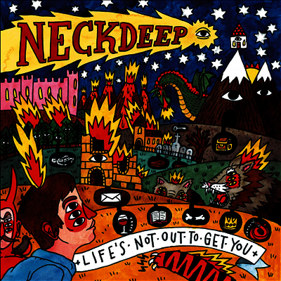 Neck Deep — Life's Not Out To Get You 앨범 커버