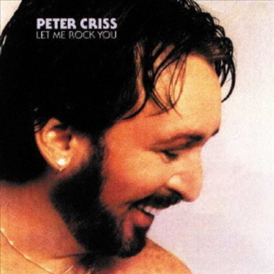 Peter Criss - Let Me Rock You (Ltd. Ed)(Ϻ)(CD)
