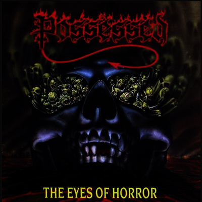 Possessed — The Eyes Of Horror 앨범 커버