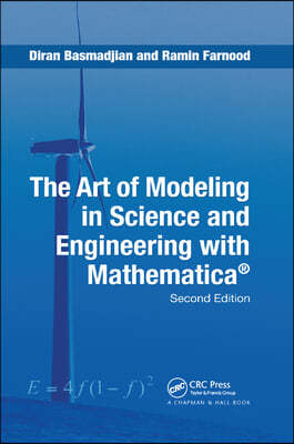 The Art of Modeling in Science and Engineering with Mathematica