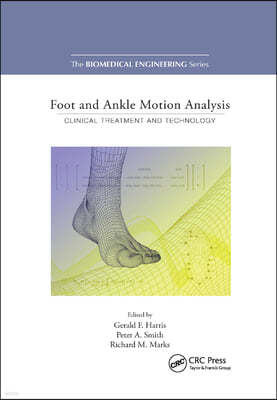 Foot and Ankle Motion Analysis: Clinical Treatment and Technology