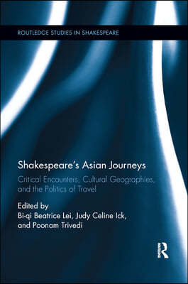 Shakespeares Asian Journeys