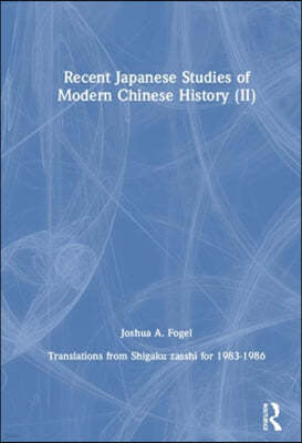 Recent Japanese Studies of Modern Chinese History: V. 2