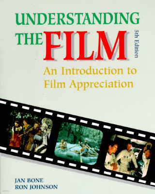 Understanding the Film: An Introduction to Film Appreciation, Student Edition