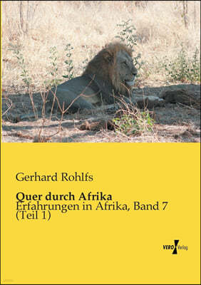 Quer durch Afrika: Erfahrungen in Afrika, Band 7 (Teil 1)