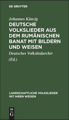 Deutsche Volkslieder Aus Dem Rumanischen Banat Mit Bildern Und Weisen