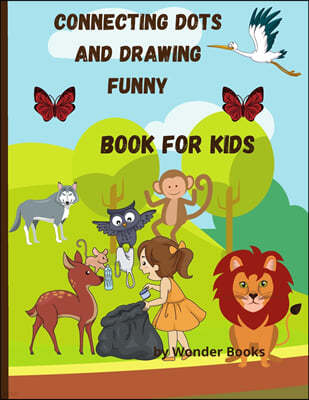 Connecting dots and drawing funny book for kids: Nice and easy coloring and connecting up to 20 dots book for kids