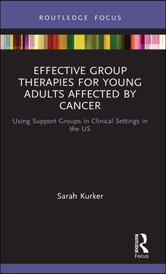 Effective Group Therapies for Young Adults Affected by Cancer